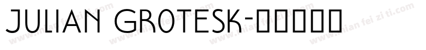 Julian Grotesk字体转换